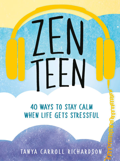 Title details for Zen Teen by Tanya Carroll Richardson - Available